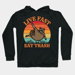live fast eat trash Hoodie